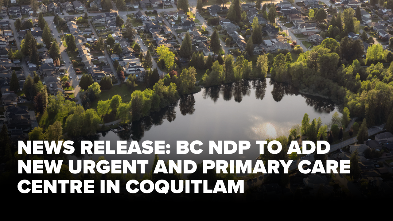 David Eby’s Plan: New Urgent Care Centre in Coquitlam | BC NDP